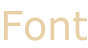 Font